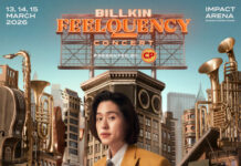 “BILLKIN” เตรียมจัดคอนเสิร์ตใหญ่อีกครั้ง “BILLKIN FEELQUENCY CONCERT PRESENTED BY CP” 13–15 มี.ค. 69 ณ อิมแพ็ค อารีน่า เตรียมกดบัตร 7 ก.พ. นี้